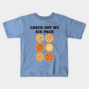 Check Out My Six Pack Abs Pizza TShirt - Funny Gym Workout Kids T-Shirt